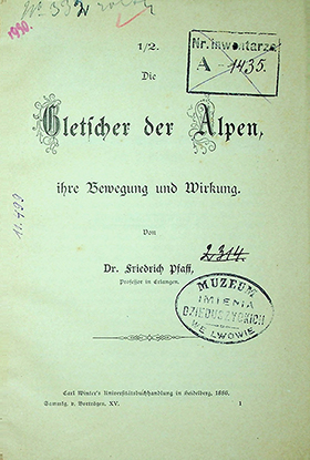 Pfaff Friedrich Gletscher der Alpen, ihre Bewegung und Wirkung / von Friedrich Pfaff. – Heidelberg: Carl Winters Universitätsbuchhandlung, 1886. – 82 S.