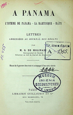 Molinari M.G. A Panama. L’Isthme de Panama – La Martinique – Haiti. Lettres adressées au journal des débats. – Paris: [1887].